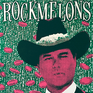 Rockmelons poster 'Money Talks' featuring JR Ewing
